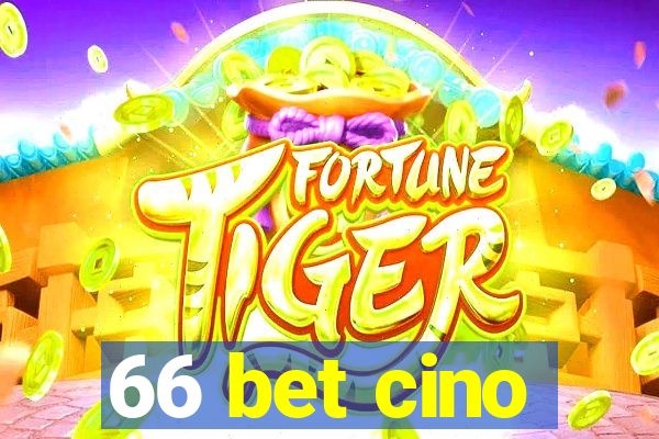 66 bet cino